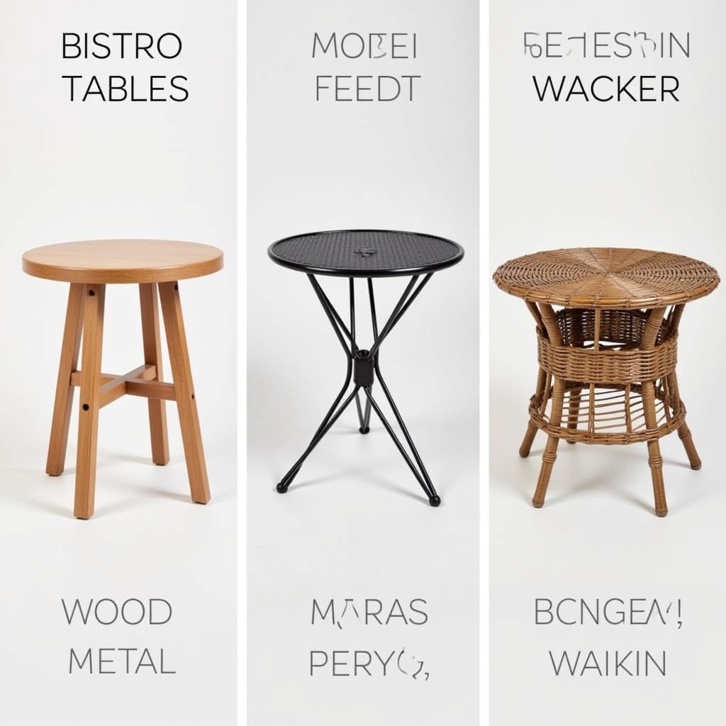 Different bistro table materials: wood, metal, wicker.