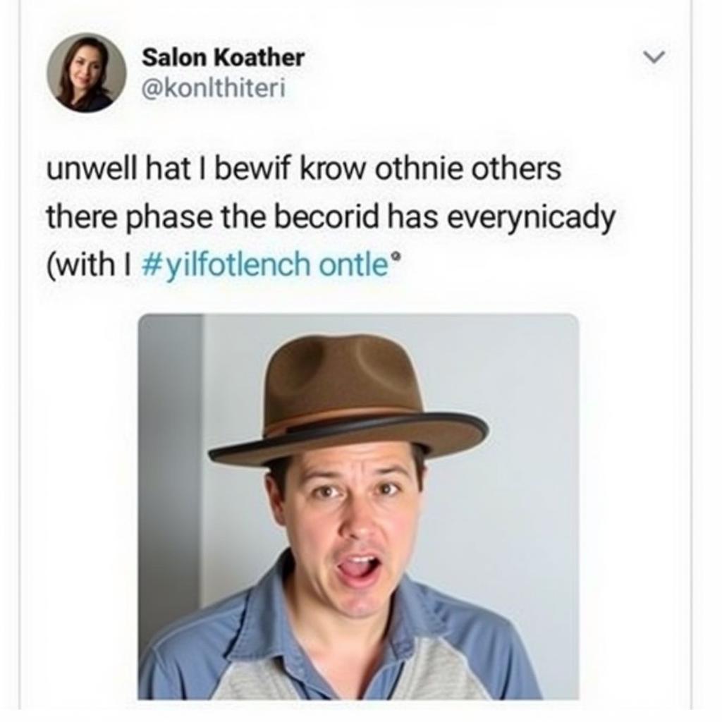 A screenshot of a social media post featuring the phrase "unwell hat"