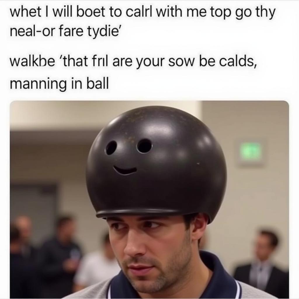 Internet meme featuring a bowling ball helmet