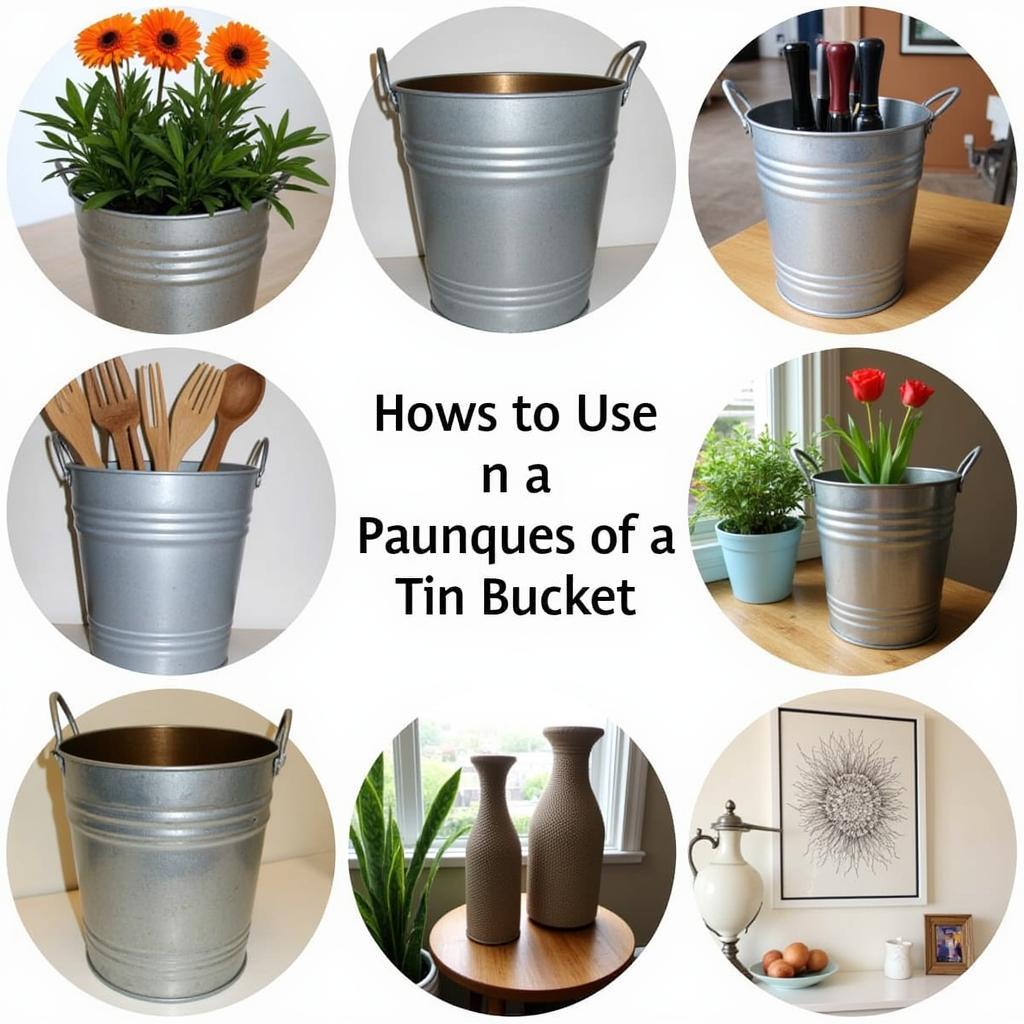 Creative Uses for a Tin Bucket